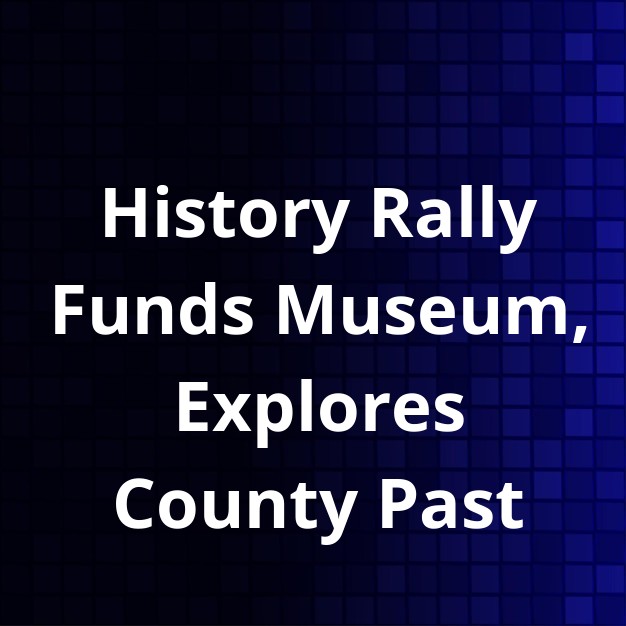 13th History Road Rally Funds Heritage Museum, Chamber Wins