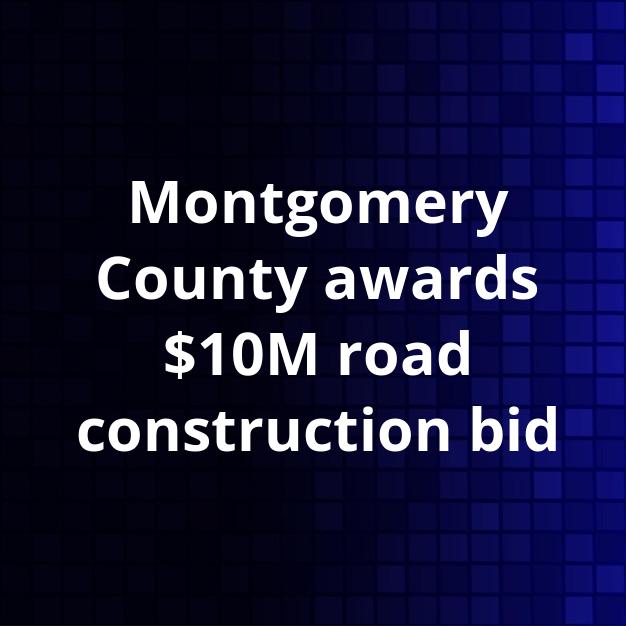 Montgomery County awards $10M road construction bid