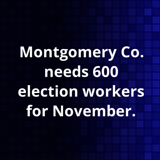 Montgomery County launches urgent poll worker recruitment