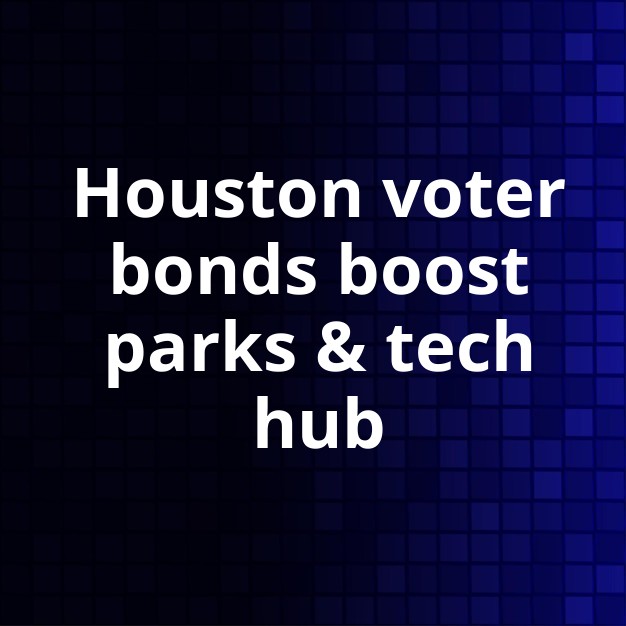 Houston parks and tech hub get bond-funded upgrades