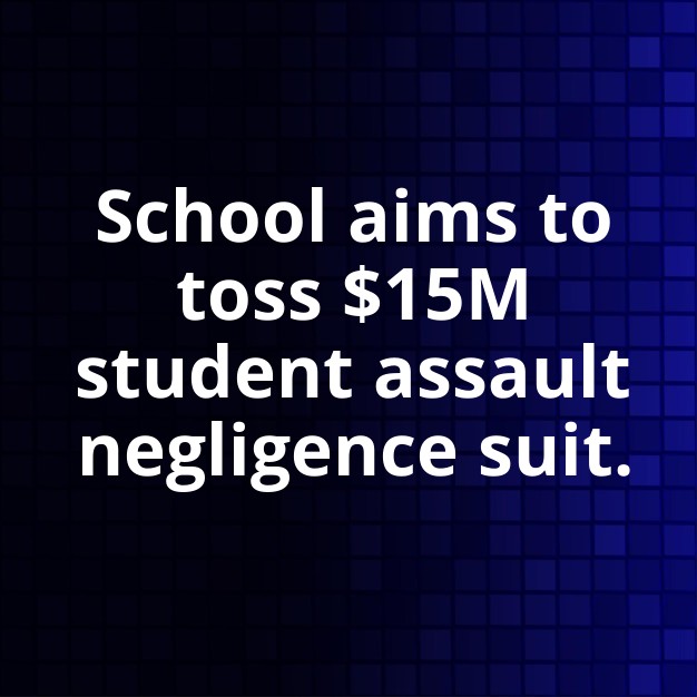 John Cooper School moves to dismiss $15M assault suit.