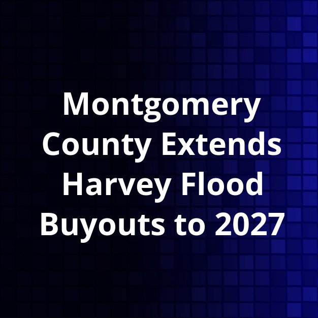 Montgomery County Extends Harvey Buyouts
