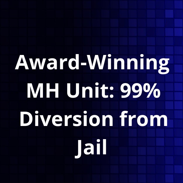 Award-Winning MH Unit Diversion Success Detailed