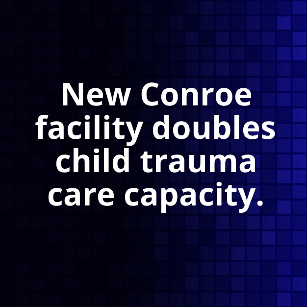 Conroe Safe Harbor Doubles Child Trauma Capacity