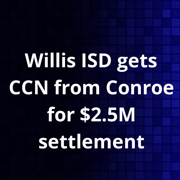 Conroe, Willis ISD Settle $2.5M Water Dispute