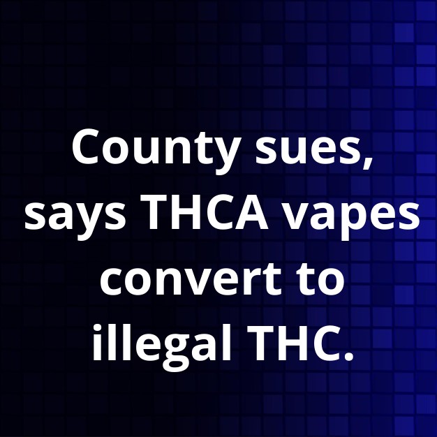 Montgomery County sues shop over THCA legality