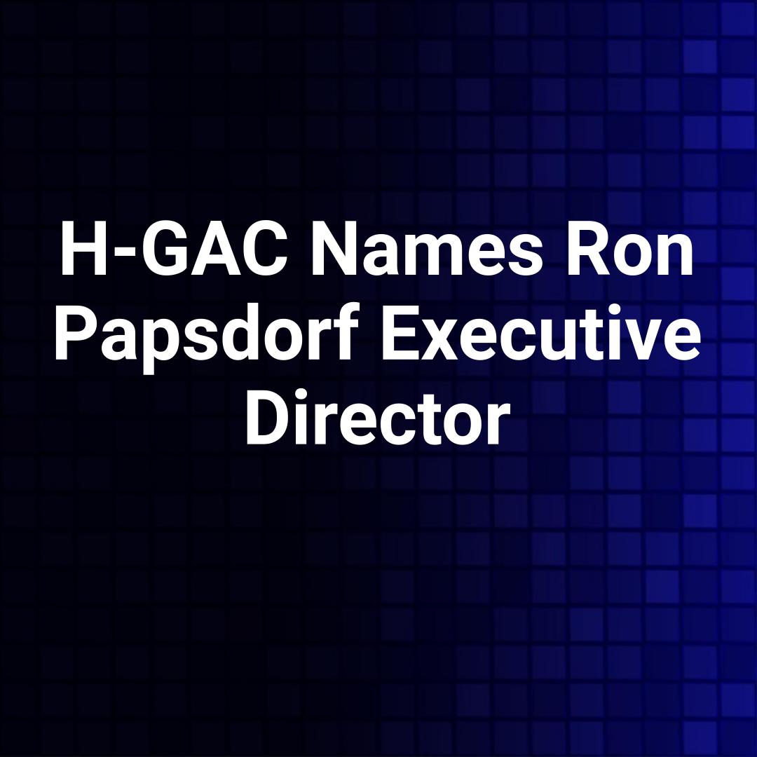 H-GAC Names Ron Papsdorf Executive Director