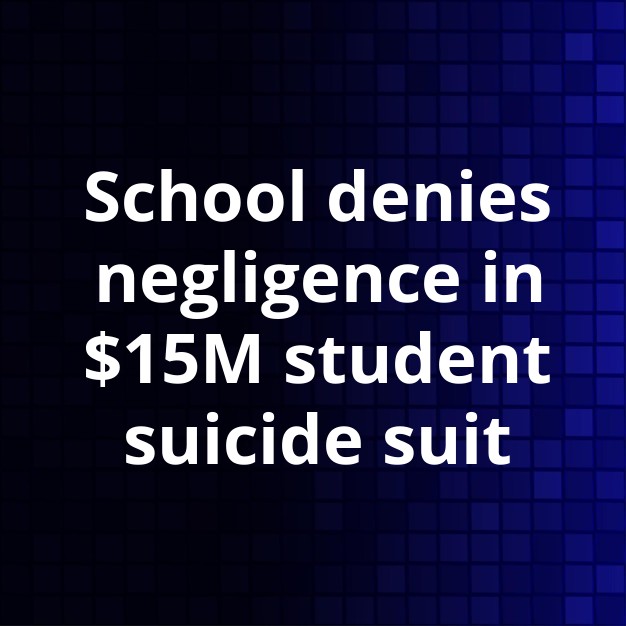 Cooper School denies blame in $15M suicide suit