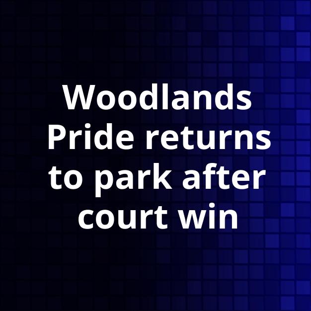 Woodlands Pride returns to park after court win