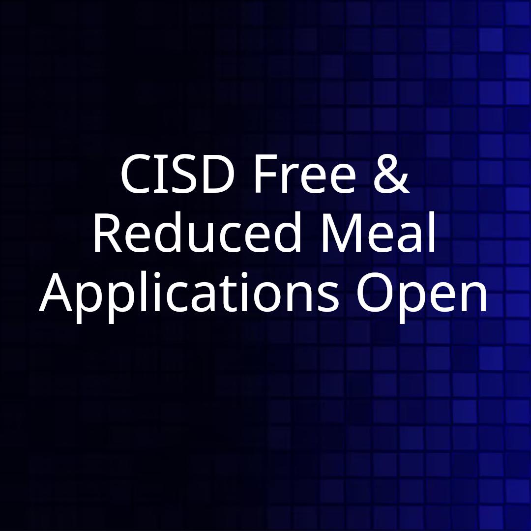 CISD Free & Reduced Meal Applications Open